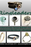 Ringleaders – Exhibition of Contemporary Rings Pyramid Gallery annual exhibition of contemporary rings